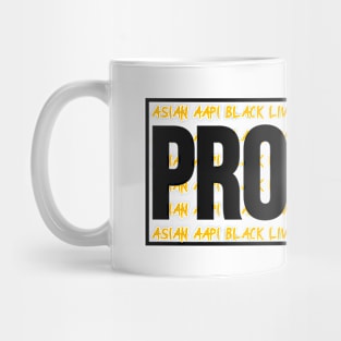 Stop Asian Hate. Protect Asian, Black, Etc Lives Mug